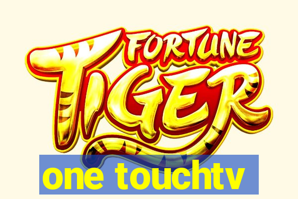 one touchtv